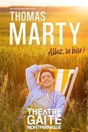 Thomas Marty dans Allez, La Bise ! Gait Montparnasse Affiche