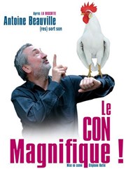 Le con magnifique ! Caf Thtre Les Minimes Affiche