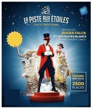 Cirque La piste aux étoiles | - Vierzon Chapiteau La piste aux toiles  Vierzon Affiche