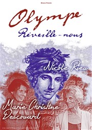 Nicole Rieu | Olympe, réveille-nous Thtre Essaion Affiche