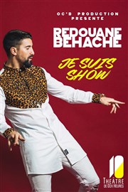 Redouane Behache dans Je suis show Thtre de Dix Heures Affiche