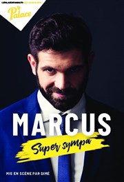 Marcus dans Super Sympa Thtre le Palace - Salle 3 Affiche