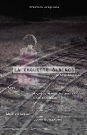 La chouette albinois Thtre de l'Impasse Affiche