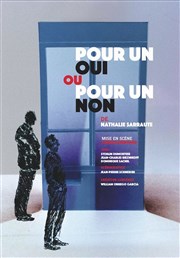 Pour un oui ou pour un non Thtre de Nesle - grande salle Affiche