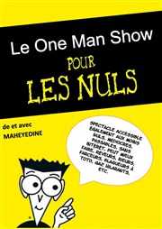 Mayehedine dans le one man show pour les nuls La Bote  rire Lille Affiche