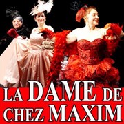 La dame de chez Maxim Thtre Espace Marais Affiche