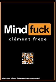 Clément Freze dans Mindfuck Thtre  l'Ouest Auray Affiche