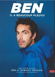 Ben dans Il a beaucoup pleuvu Le Trianon Affiche