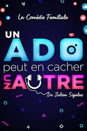 Un ado peut en cacher un autre L'Espace comdie Affiche