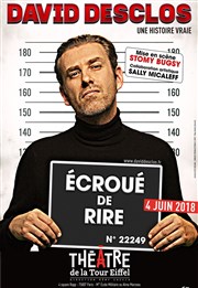 David Desclos dans Écroué de Rire + Débat Thtre de la Tour Eiffel Affiche