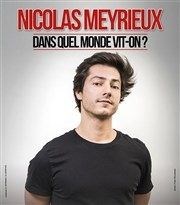 Nicolas Meyrieux dans Dans quel monde vit-on ? La Basse Cour Affiche