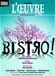 Bistro ! Thtre de l'Oeuvre Affiche