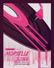 Mortelle Song Thtre Clavel Affiche