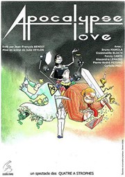 Apocalypse love Thtre l'impertinent Affiche