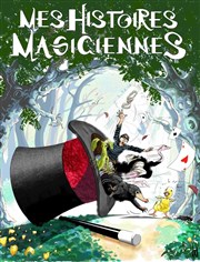 Mes Histoires Magiciennes Thtre Pixel Affiche