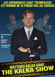 Matthieu Kalka dans The kalka show La Bote  rire Lille Affiche