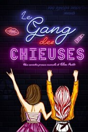 Le gang des chieuses | Rouen Thtre  l'Ouest Affiche