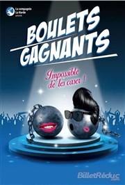 Boulets gagnants Thtre Comdie de Lille Affiche