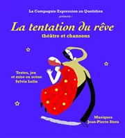 La tentation du rêve ABC Thtre Affiche