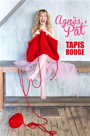 Agnès Pat' dans Tapis rouge Thtre des Vents Affiche