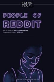 People of Reddit Thtre Pixel Affiche