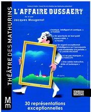 L'affaire Dussaert Thtre des Mathurins - Studio Affiche