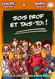 Sois prof... Et tais-toi ! La Bote  rire Lille Affiche