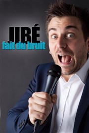 Jibé dans Jibé fait du bruit Boui Boui Caf-thatre Affiche