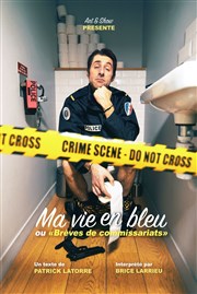 Brice Larrieu dans Ma vie en bleu Boui Boui Caf-thatre Affiche