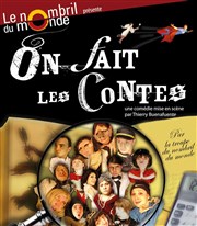 On fait les contes | Spéciale Réveillon 31 décembre Thtre le Nombril du monde Affiche