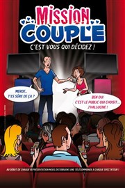 Mission couple c'est vous qui décidez ! La Comdie des Suds Affiche