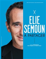 Élie Semoun dans À partager Pasino La Grande Motte Affiche