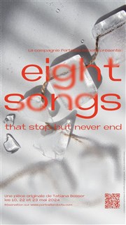 Eight songs that stop but never end La Parole errante Demain Affiche