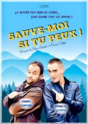 Sauve-moi si tu peux ! Thtre de l'Observance - salle 2 Affiche