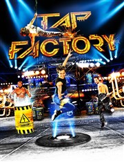 Tap Factory La Cigale Affiche