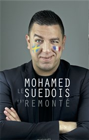 Mohamed le Suédois dans Mohamed le Suédois est Remonté Thtre le Palace - Salle 1 Affiche