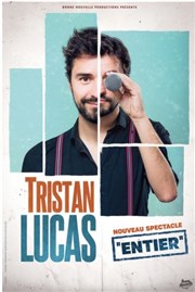 Tristan Lucas dans Entier Thtre  l'Ouest Caen Affiche