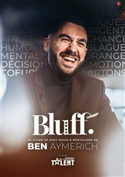 Ben Aymerich dans Bluff La Chocolaterie Affiche