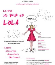 La voilà la voix de Lola Thtre Essaion Affiche