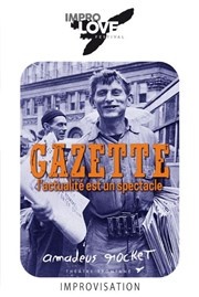 Gazette, L'actualité est un spectacle Thtre Comdie Odon Affiche