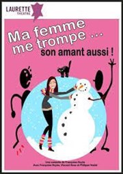 Ma femme me trompe son amant aussi | Anciennement : L'abus d'amant est dangereux pour la santé Palais des Congrs Affiche