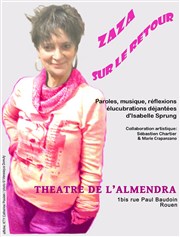 Isabelle Sprung dans Zaza sur le retour Thtre de l'Almendra Affiche