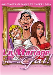 Un Mariage follement gai ! La Comdie des Suds Affiche