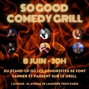 So Good Grill Comedy Club L'Avenue Affiche