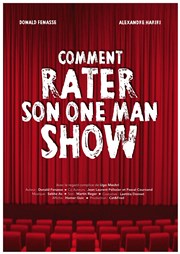 Comment rater son One man show La Comdie Saint Michel - petite salle Affiche