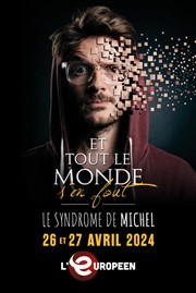 Et tout le monde s'en fout : Le syndrome de michel L'Europen Affiche