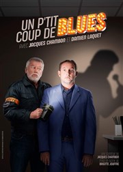 Un p'tit coup de blues Le Complexe Caf-Thtre - salle du bas Affiche