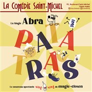 La Magie Abra-patatras ! La Comdie Saint Michel - petite salle Affiche