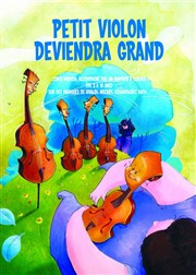 Petit violon deviendra grand Thtre Musical Marsoulan Affiche