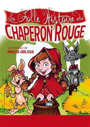 La Folle histoire du Chaperon Rouge Thtre Essaion Affiche